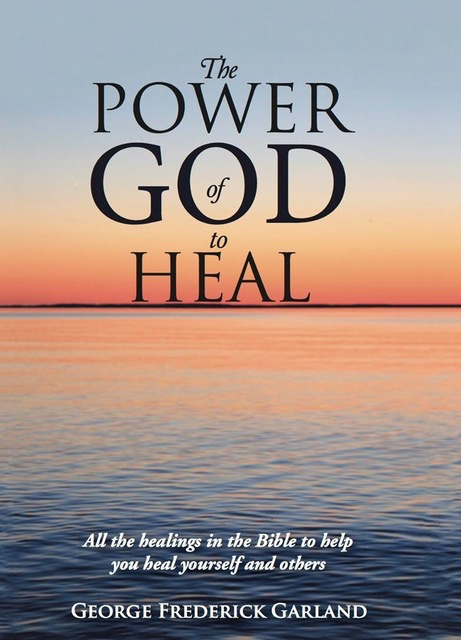 The Power of God to Heal