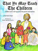 That Ye May Teach The Children